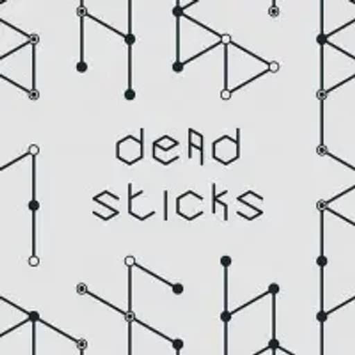 Dead Sticks