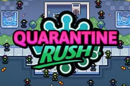 Quarantine Rush