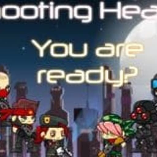 Shooting Heads