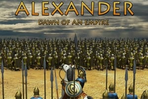 Alexander Dawn Of An Empire 257 Alexander Dawn Of An Empire