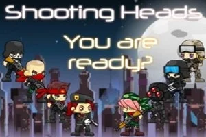 Shooting Heads