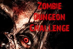 Zombie Dungeon Challenge 407 Zombie Dungeon Challenge
